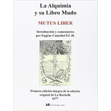 Alquimia Y Su Libro Mudo Mutus Liber Canseliet Cárcamo