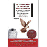 Prisioneros De Nuestros Pensamientos