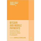 Bitcoin And Mobile Payments Constructing A European Union Fr