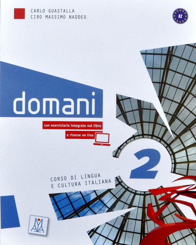 Domani 2. Libro + Dvd. Alma Edizioni
