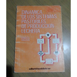 Dinámica De Los Sistemas Pastoriles De Producción Lechera 