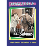 El Rapto De Las Sabinas / Dvd / Lorena & Tere Velazquez