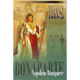 Napoleón Bonaparte: Napoleón Bonaparte, De Varios Autores. Serie 9706274953, Vol. 1. Editorial Promolibro, Tapa Blanda, Edición 2006 En Español, 2006