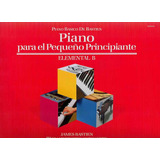 Libro: Piano Para Pequeño Principiante Nivel Elemental B. Vv