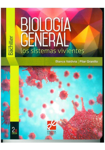 Biologia General: Los Sistemas Vivientes