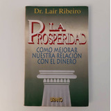 La Prosperidad - Dr Lair Ribeiro