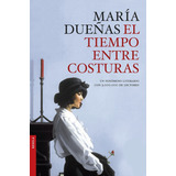 El Tiempo Entre Costuras - María Dueñas