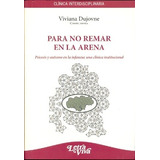 Para No Remar En La Arena - Viviana Dujovne