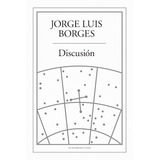 Libro Discusion De Jorge Luis Borges