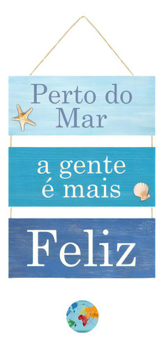 Placa Decorativa Tema Praia Nome Do Desenho Perto Do Mar A Gente É Mais Feliz