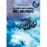 El Cuento Más Hermoso Del Mundo, De Rudyard Kipling