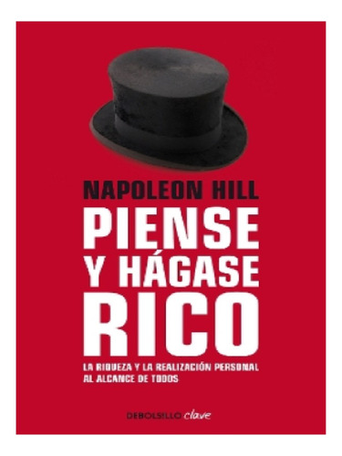 Napoleon Hill: Piense Y Hágase Rico / Think And Grow R. Eb11