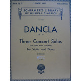 Partitura Violino Dancla Three Concert Solos Violin E Piano