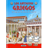 Los Antiguos Griegos, De Bergamino, Giorgio. Editorial Susaeta, Tapa Dura En Español