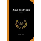 Libro Midrash Rabbah Genesis; Volume I - Simon, Maurice