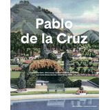 Libro Pablo De La Cruz. Incluye Mapa De Bogotá En 1938