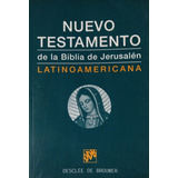 Nuevo Testamento De La Biblia De Jerusalen Latinoamericana