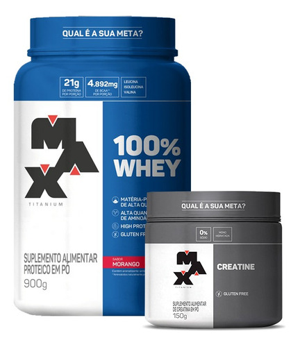 Combo 100% Whey 900g E Creatina 150g Da Max Titanium