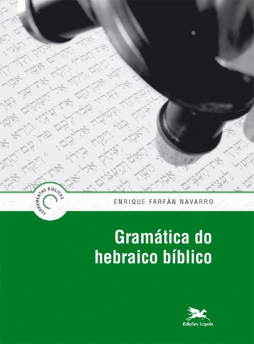 Gramática Do Hebraico Bíblico, De Navarro, Enrique Farfán. Série Coleção Ferramentas Bíblicas Editora Associação Nóbrega De Educação E Assistência Social,editorial Verbo Divino Em Português, 2010