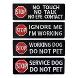 Service Dog Stop No Touch Talk Eye Contact Do Not Pet Workin