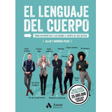 El Lenguaje Del Cuerpo, De Allan Pease - Barbara Pease. Editorial Amat, Tapa Blanda En Español, 2020