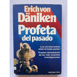 Erich Von Daniken Profeta Del Pasado Primera Edición 1979