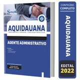Apostila Câmara Aquidauana Ms 2022 - Agente Administrativo
