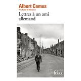 Lettres À Un Ami Allemand - Albert Camus
