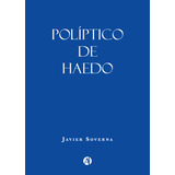 Políptico De Haedo - Javier Soverna