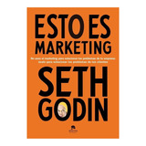 Libro Esto Es Marketing - Seth Godin