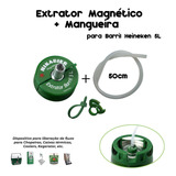 Extrator Barril Heineken + Mangueira Silicone Atoxica 10x6mm