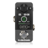 Ditto+ Looper Tc Electronics Looper Pedal De Efectos