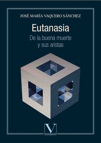 Eutanasia - Vaquero Sanchez, Jose Maria