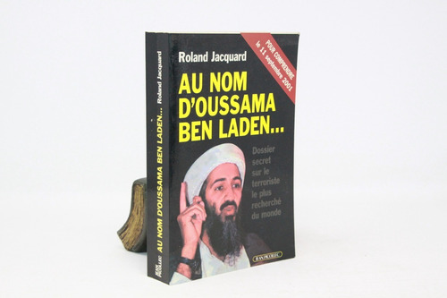 Roland Jacquard Au Nom D Oussama Ben Laden