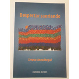 Despertar Sonriendo- Teresa Anzoategui