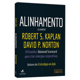 Alinhamento Utilizando Balanced Scorecard, De Kaplan, Robert S.. Starling Alta Editora E Consultoria  Eireli, Capa Mole Em Português, 2017