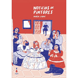 Noticias De Pintores - Maria Luque - Sigilo - Libro