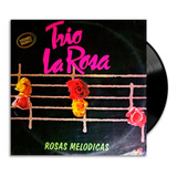 Trio La Rosa - Rosas Melódicas - Lp