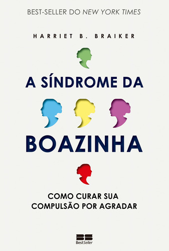 A Síndrome Da Boazinha, De Harriet B. Braiker. Editora Bestseller, Capa Mole, Edição 2012 Em Português, 2019