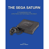 Libro: The Sega Saturn: A Comprehensive Look At The History