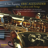 Eric Alexander Un Nuevo Comienzo - Saxofón Alto Con Cd De Cu