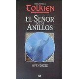 Apéndices (el Señor De Los Anillos) Tolkien