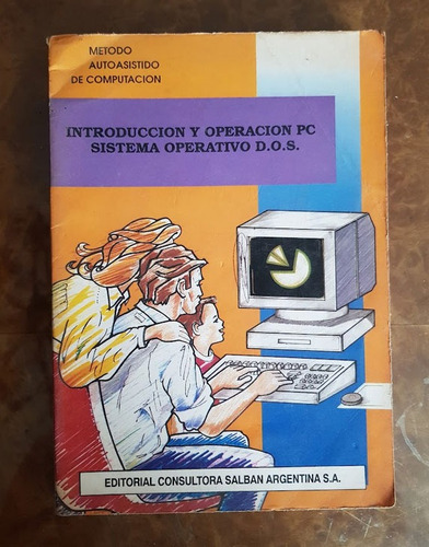 Raro Libro Introducción Y Operación Pc Sistema Operativo Dos