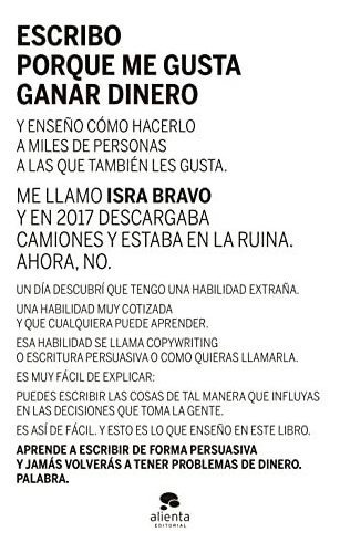 Escribo Porque Me Gusta Ganar Dinero, De Israel Bravo. Alienta Editorial, Tapa Blanda En Español
