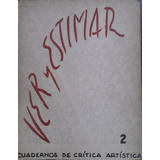 3936 Ver Y Estimar Cuaderno De Crítica Artística- N° 2