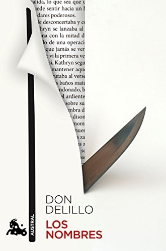 Nombres, Los, De Don Delillo. Editorial Austral, Tapa Blanda, Edición 1 En Español