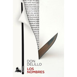 Nombres, Los, De Don Delillo. Editorial Austral, Tapa Blanda, Edición 1 En Español