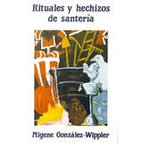 Libro Rituales Y Hechizos De Santerã­a - Gonzã¡lez-wipple...