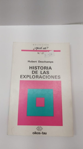 Historia De Las Exploraciones - Deschamps - Oikos Tau