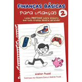 Finanças Básicas Para Crianças - Vol. 2 ( Walter Andal )